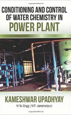 Conditioning and Control of Water Chemistry in Power Plant