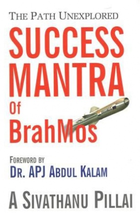 The Path Unexplored: Success Mantra of BrahMos