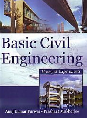 Basic Civil Engineering: Theory and Experiments