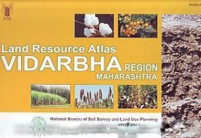 Land Resource Atlas: Vidarbha Region Maharashtra