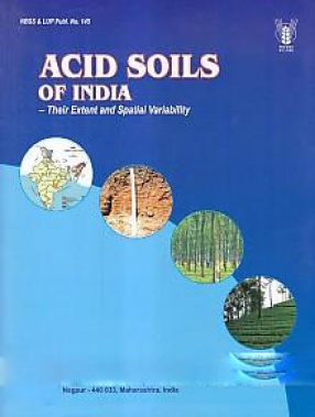 Acid Soils of India: Their Extent and Spatial Variability