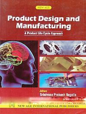 Product Design and Manufacturing: A Product Life Cycle Approach