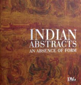 Indian Abstractes An Absence of Form