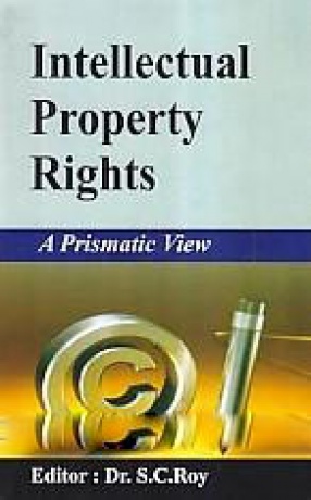 Intellectual Property Rights: A Prismatic View