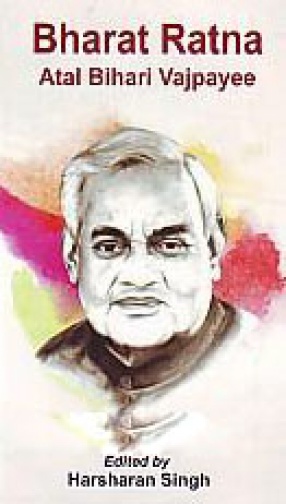 Bharat Ratna Atal Bihari Vajpayee