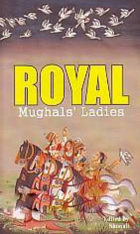 Royal Mughals' Ladies
