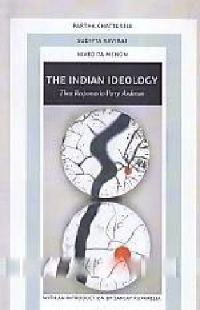 The Indian Ideology: Three Responses to Perry Anderson