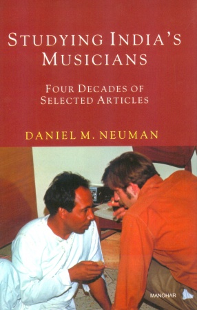 Studying India's Musicians: Four Decades of Selected Articles