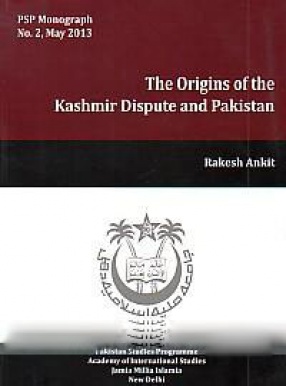 The Origins of the Kashmir Dispute and Pakistan