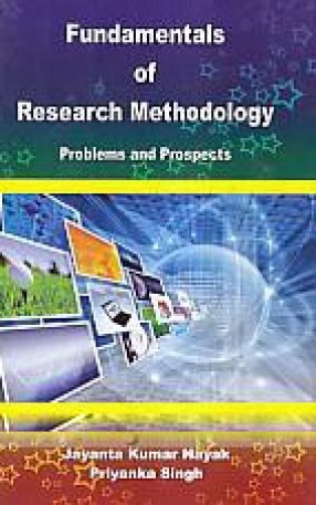 Fundamentals of Research Methodology: Problems and Prospects