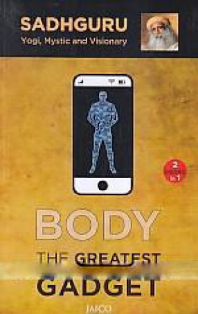 Body: The Greatest Gadget 