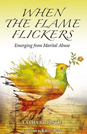 When the Flame Flickers: Emerging from Marital Abuse