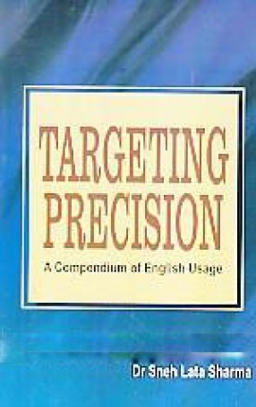 Targeting Precision: A Compendium of English Usage