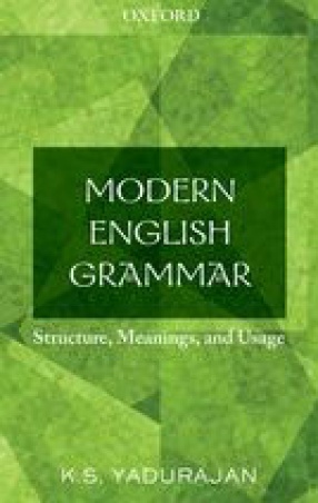 Modern English Grammar: Structure Meanings and Usage