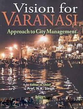 Vision for Varanasi: Approach to City Management