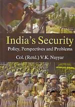 India's Security: Policy, Perspectives and Problems