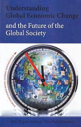 Understanding Global Economic Change and the Future of the Global Society