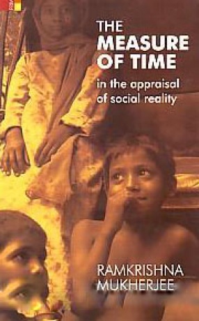 The Measure of Time in the Appraisal of Social Reality