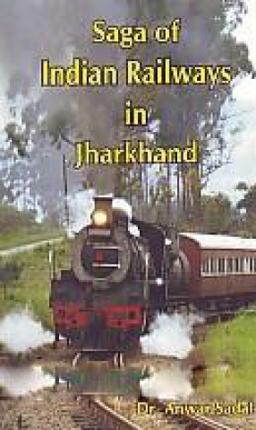 Saga of Indian Railways in Jharkhand