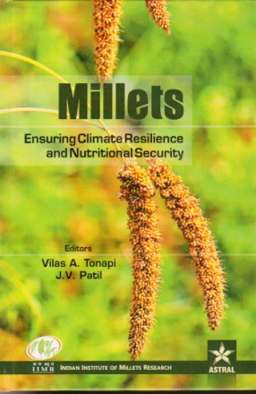 Millets: Ensuring Climate Resilience and Nutritional Security