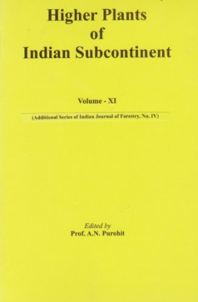 Higher Plants of Indian Subcontinent, Volume XI