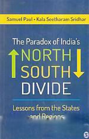 The Paradox of India's North-South Divide: Lessons from the States and Regions