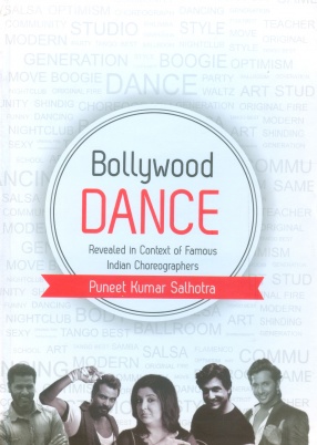 Bollywood Dance: Revealed in Context of Famous Indian Choreographers