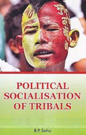 Political Socialisation of Tribals
