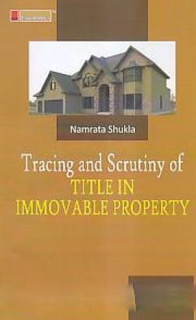 Lawmann's Tracing and Scrutiny of Title in Immovable Property