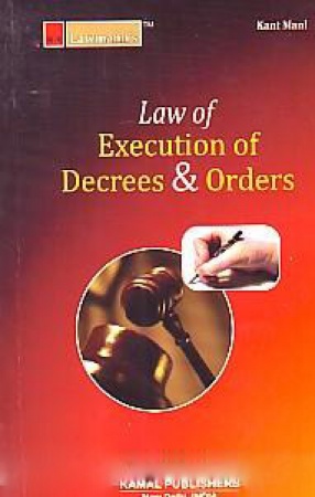 Law of Execution of Decrees & Orders