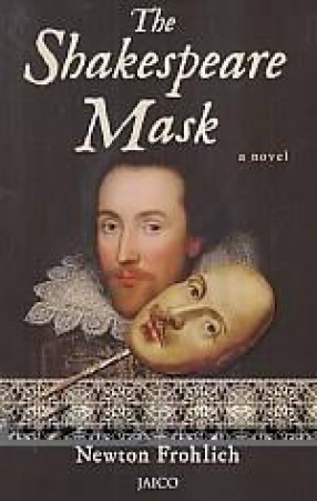 The Shakespeare Mask: A Novel