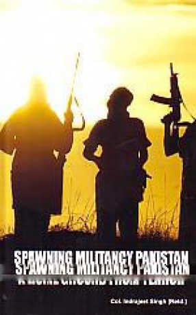 Spawning Militancy: Pakistan a Home Ground for Terror