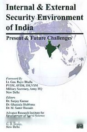 Internal and External Security Environment of India: Present and Future Challenges