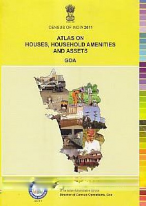 Atlas on Houses, Household Amenities and Assets, Goa