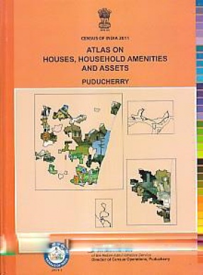 Atlas on Houses, Household Amenities and Assets, Puducherry