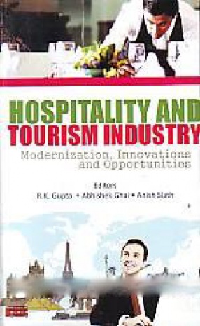 Hospitality and Tourism Industry: Modernization, Innovations and Opportunities