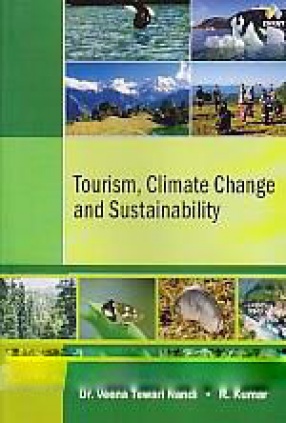 Tourism, Climate Change & Sustainability: Impact, Planning & Challenges