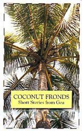 Coconut Fronds: Short Stories from Goa