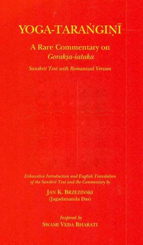Yoga Tarangini: A Rare Commentary on Goraksa-Sataka: Sanskrit Text with Romanized Version