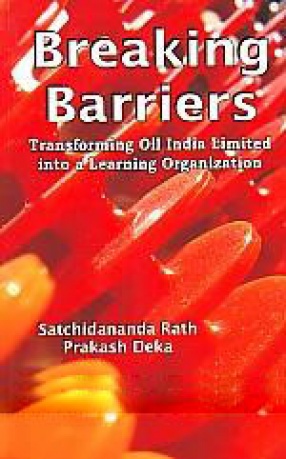 Breaking Barriers: Transforming Oil India Limited into a Learning Organization