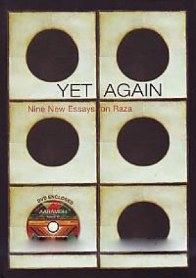 Yet Again: Nine New Essays on Raza