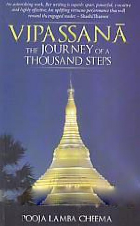 Vipassana: The Journey of A Thousand Steps