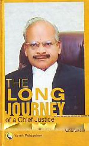 The Long Journey of A Chief Justice