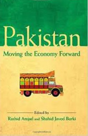 Pakistan: Moving the Economy Forward 