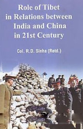 Role of Tibet in Relations Between India and China in 21st Century 