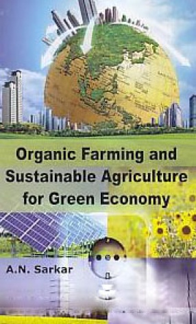 Organic Farming and Sustainable Agriculture for Green Economy 
