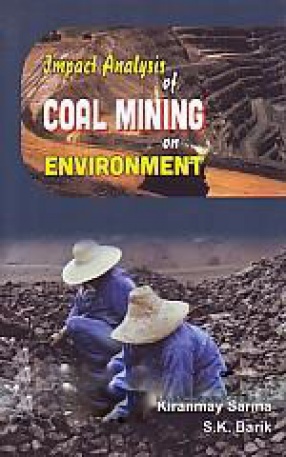 Impact Analysis of Coal Mining on Environment