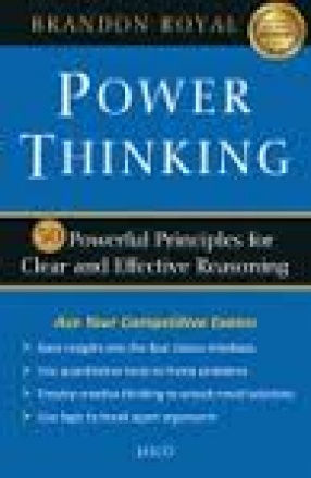 Power Thinking: 50 Powerful Principles for Clear and Effective Reasoning
