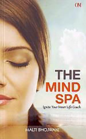 The Mind Spa: Ignite Your Inner Life Coach