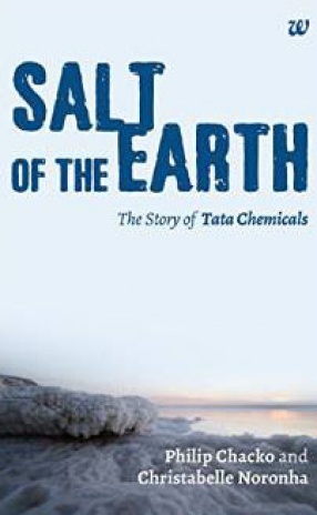 Salt of the Earth: The Story of Tata Chemicals